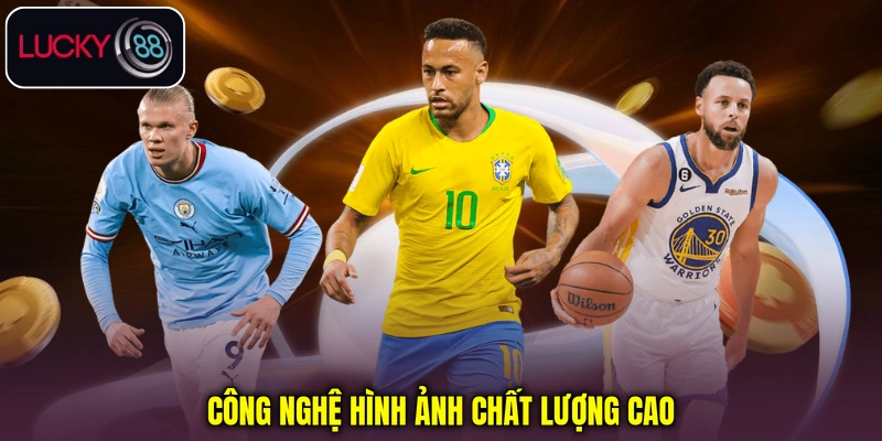 Công nghệ hình ảnh chất lượng cao của Thể thao ảo GS