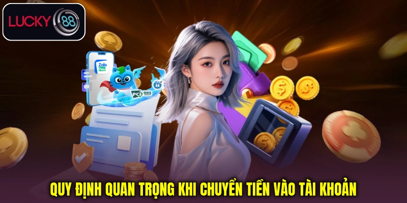 Quy định quan trọng khi chuyển tiền vào tài khoản